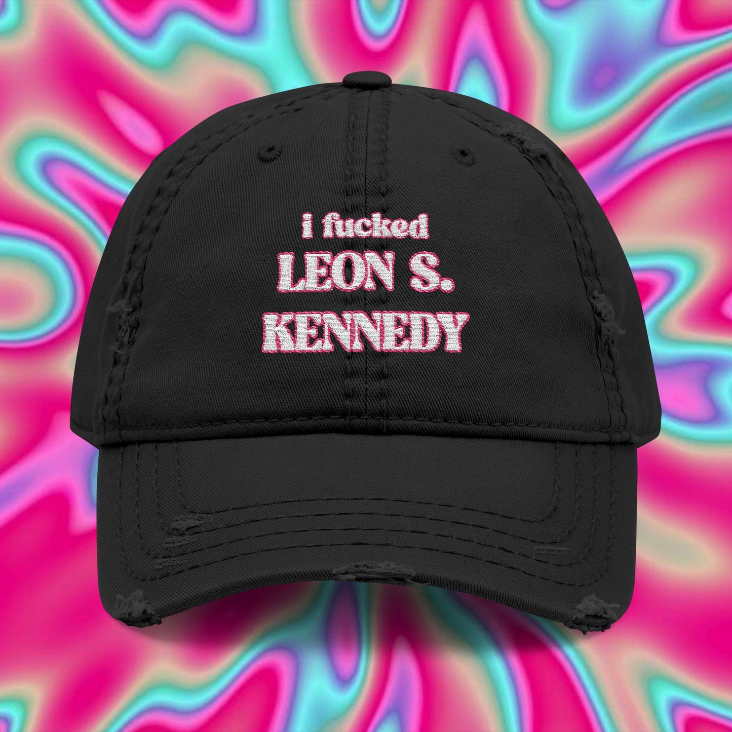 Novelty Dad Hat — "I Fucked Leon S. Kennedy, And All I Got Was This Hat" Embroidered