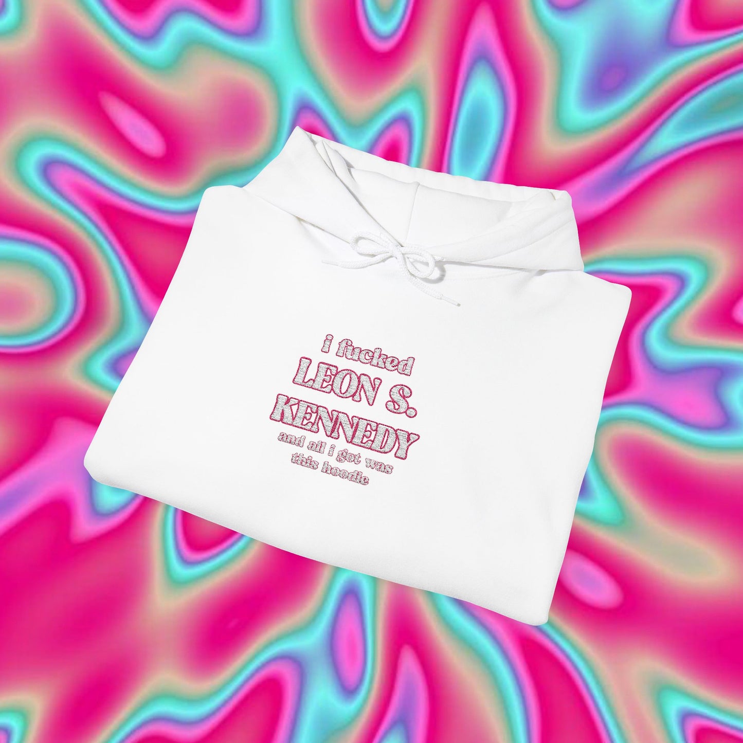 I Fucked Leon S. Kennedy Hoodie — Funny Gamer Horror Statement Sweatshirt