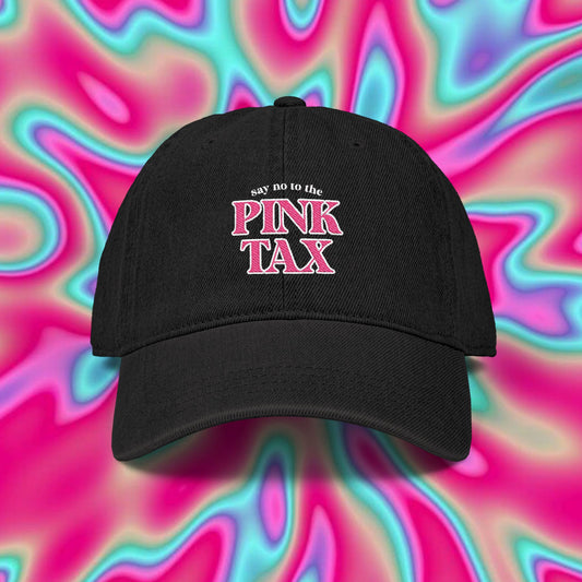 Denim Hat — "Say No to the Pink Tax" Embroidered Cap