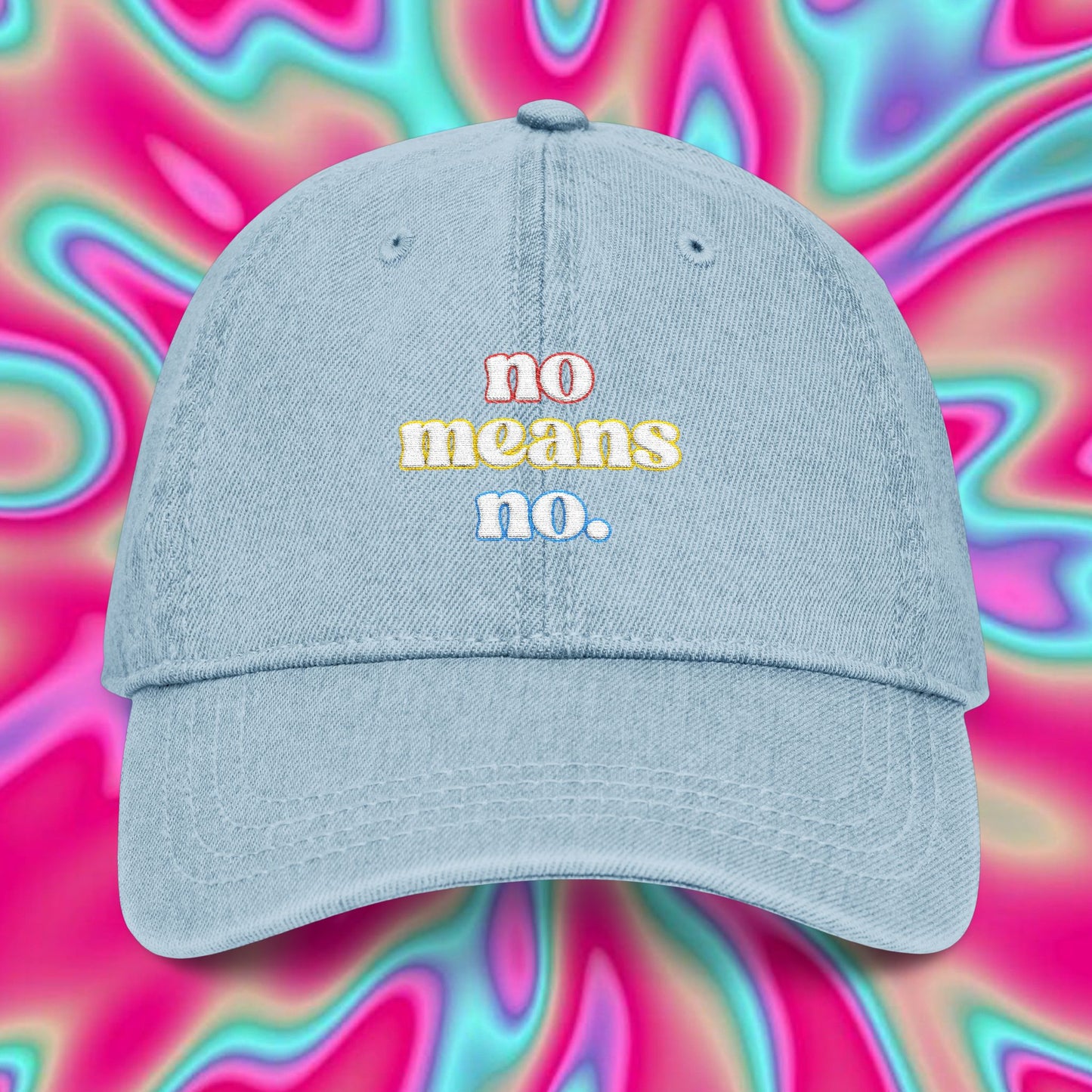 Embroidered Denim Hat — "No Means No." Statement Cap