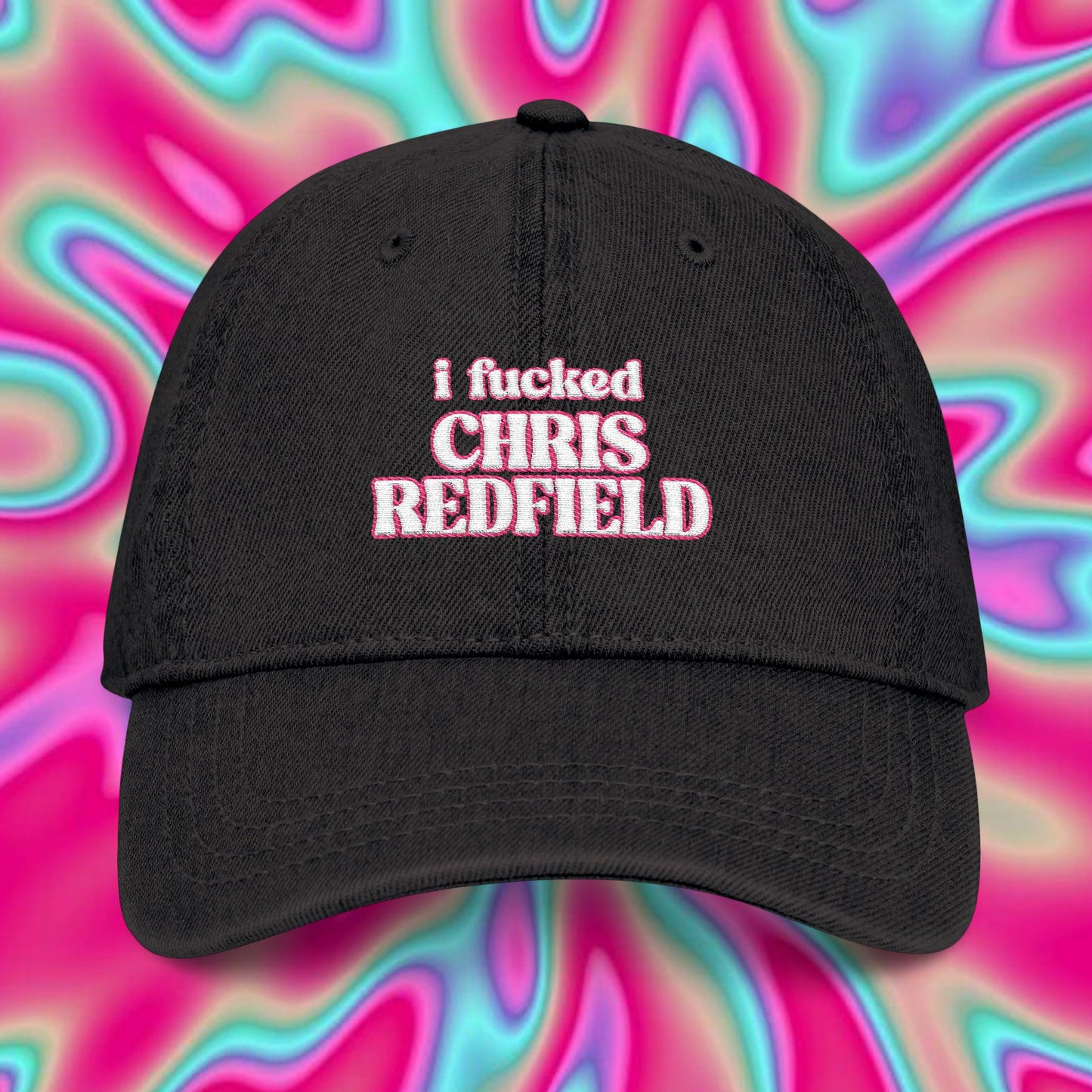 Embroidered Denim Hat — "I Fucked Chris Redfield, and All I Got Was This Hat"