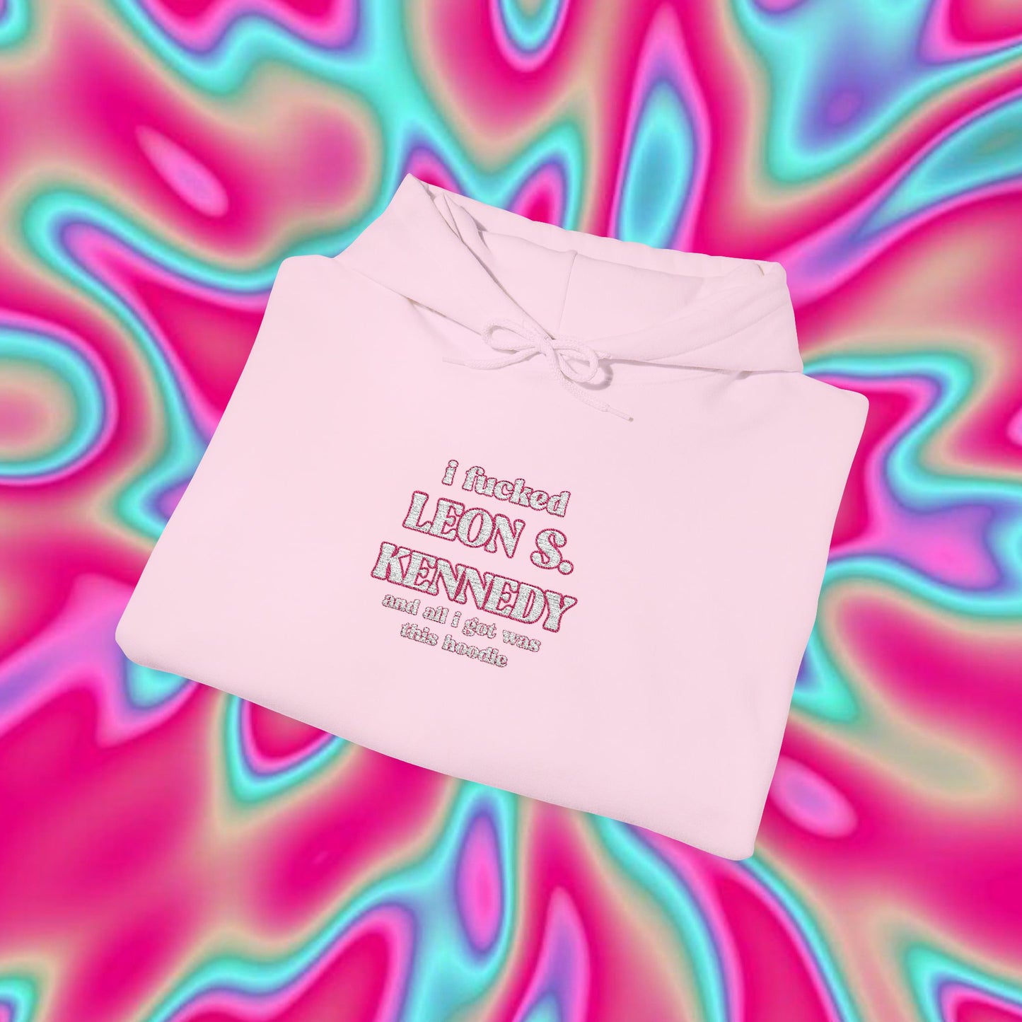 I Fucked Leon S. Kennedy Hoodie — Funny Gamer Horror Statement Sweatshirt