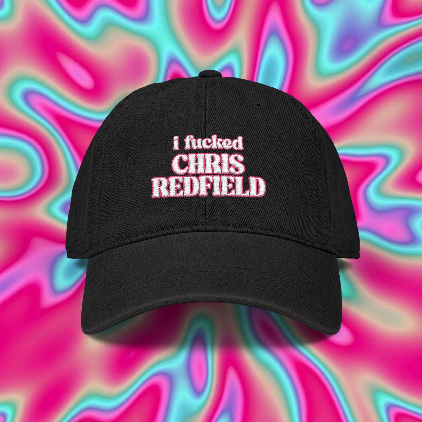 Embroidered Denim Hat — "I Fucked Chris Redfield, and All I Got Was This Hat"